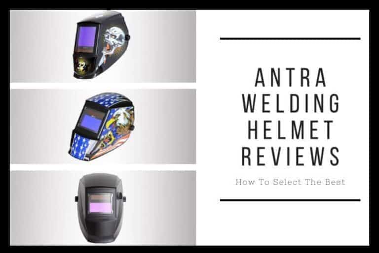 5 Antra Welding Helmet Reviews By Experts In [2023]