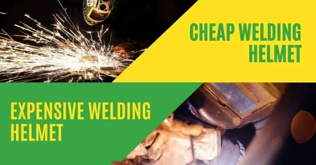 cheap vs expensive welding helmet