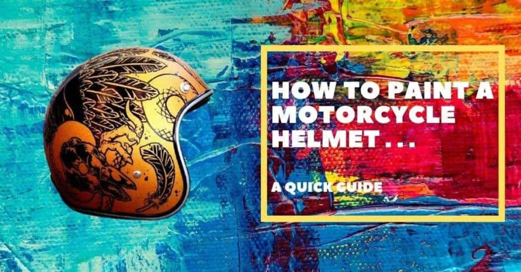 How To Paint A motorcycle Helmet