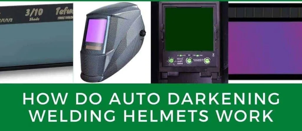 how do auto darkening welding helmets work